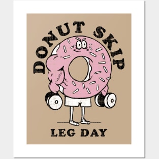 DONUT SKIP LEG DAY Posters and Art